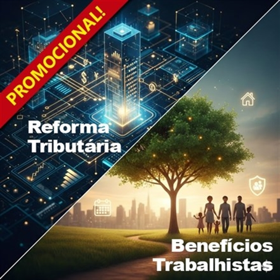 Reforma Tributária e Benefícios Trabalhistas – Promocional – EAD Ao Vivo