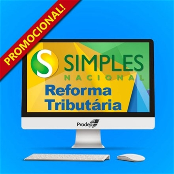 Gestão de Fornecedores do Simples Nacional na Reforma Tributária - Promocional - EAD Ao Vivo